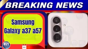 samsung galaxy a37 a57