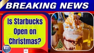 Is Starbucks Open on Christmas?